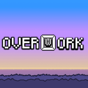 Overwork